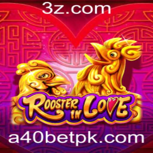 Descubra as Aventuras de RoosterInLove e o Desafio A40 Bet