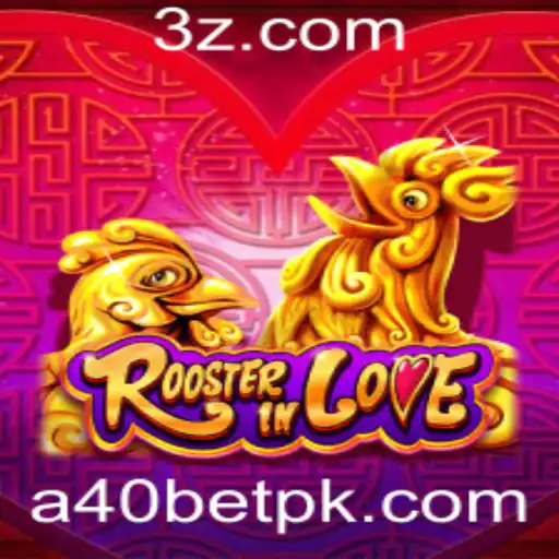 Descubra as Aventuras de RoosterInLove e o Desafio A40 Bet
